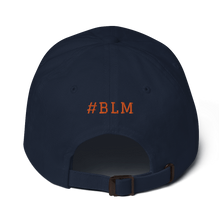 Load image into Gallery viewer, BALL x GRIND: #BLM FOREVER Blk/Org Dad hat